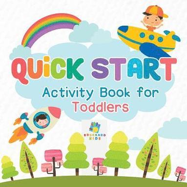bokomslag Quick Start Activity Book for Toddlers