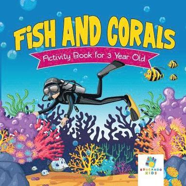 bokomslag Fish and Corals Activity Book for 3 Year Old
