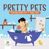 bokomslag Pretty Pets Activity Book for 7 Year Old