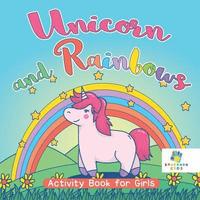 bokomslag Unicorn and Rainbows Activity Book for Girls