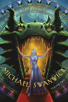 bokomslag The Best of Michael Swanwick, Volume Two