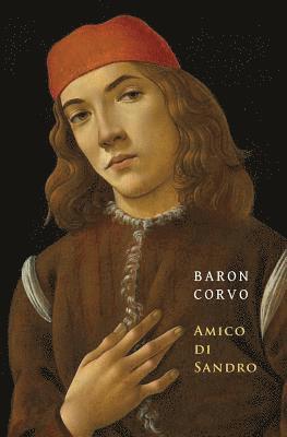 Frederick Rolfe, Baron Corvo - Amico di Sandro, Häftad