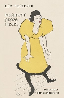 Léo Trézenik, Léo, Trézenik - Decadent Prose Pieces, Häftad