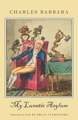 Charles Barbara - My Lunatic Asylum, Häftad