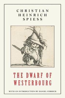 Christian Heinrich Spiess - Dwarf of Westerbourg, Häftad