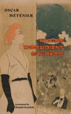 Three Decadent Stories 1