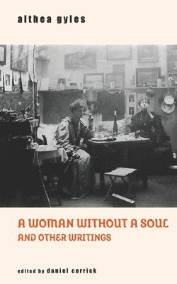 A Woman Without a Soul and Other Writings 1