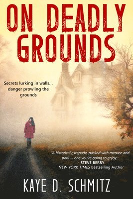 Kaye D Schmitz, Kaye D. Schmitz, TBD, Tbd - On Deadly Grounds, Häftad