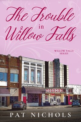 The Trouble In Willow Falls 1