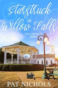 bokomslag Starstruck in Willow Falls: (Willow Falls, Book #3)