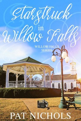 Starstruck in Willow Falls: (Willow Falls, Book #3) 1