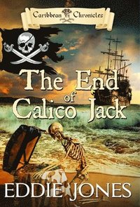 bokomslag The End of Calico Jack