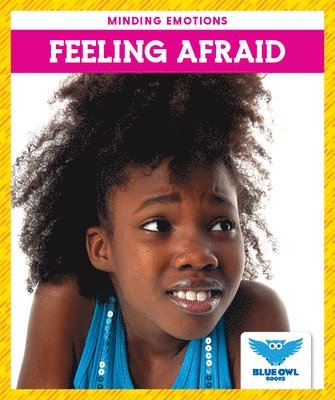 Feeling Afraid