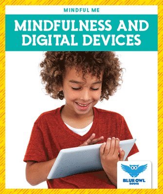 Bullis Amber Mlis - Mindfulness and Digital Devices, Häftad