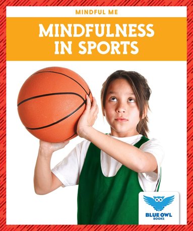 Amber Bullis - Mindfulness in Sports, Inbunden