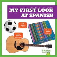 bokomslag My First Look At Spanish