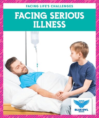Stephanie Finne - Facing Serious Illness, Inbunden