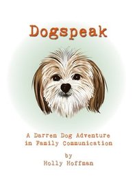 bokomslag Dogspeak: A Darren Dog Adventure in Family Communication