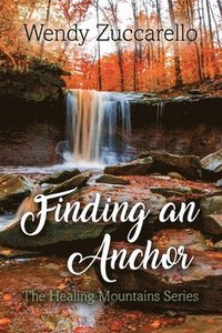 bokomslag Finding an Anchor: The Healing Mountains Series