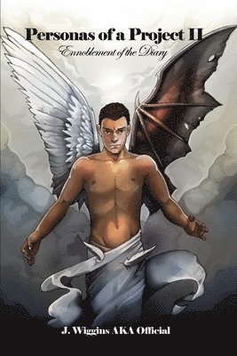 J. Wiggins Aka Official - Personas of a Project II: Ennoblement of the Diary, Häftad