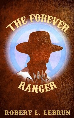 bokomslag The Forever Ranger