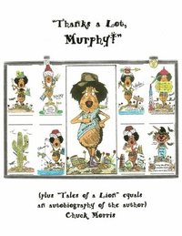 bokomslag "Thanks a Lot, Murphy!" (plus "Tales of a Lion" equals an autobiography of the author)
