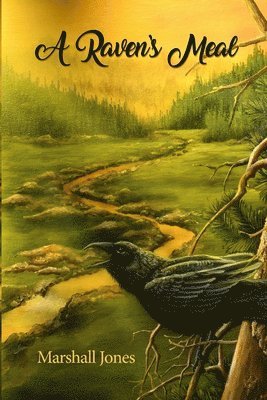 Marshall Jones - A Raven's Meal, Häftad