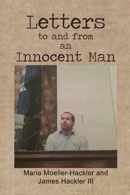 Letters to and from an Innocent Man 1