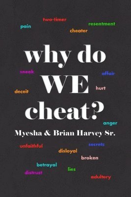 why do WE cheat? 1