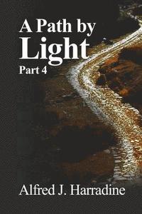 bokomslag A Path by Light: Part 4