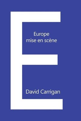David Carrigan - Europe: mise-en-scene, Häftad