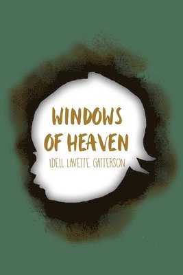 Windows of Heaven 1
