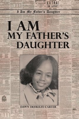 I Am My Father's Daughter 1