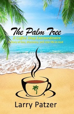 bokomslag The Palm Tree: A Coffee Shop Extraordinaire