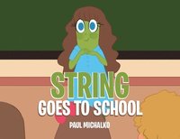 bokomslag String Goes to School