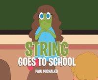 bokomslag String Goes to School