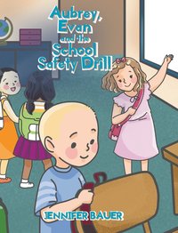 bokomslag Aubrey, Evan and the School Safety Drill