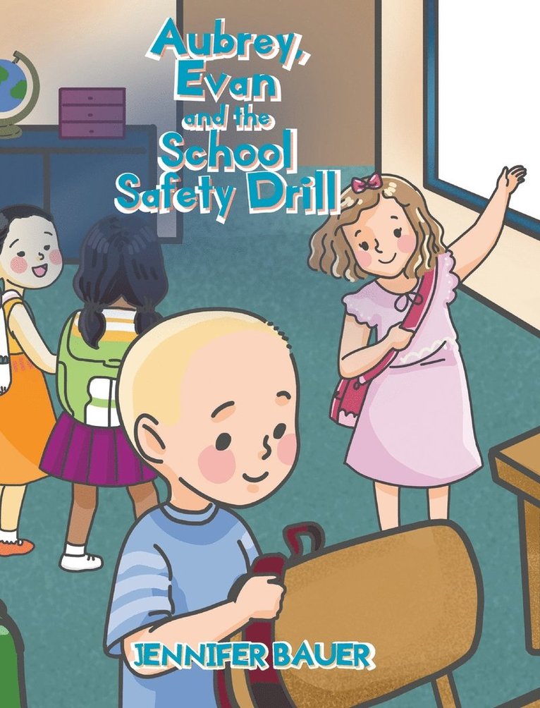 Aubrey, Evan and the School Safety Drill 1