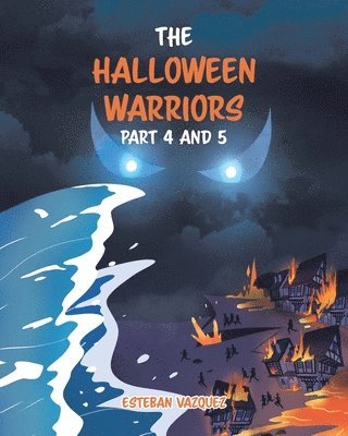 Esteban Vazquez - Halloween Warriors Part 4 and 5, Häftad