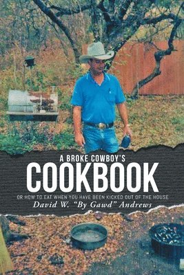 bokomslag A Broke Cowboy's Cookbook