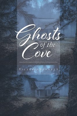 Ghosts of the Cove 1