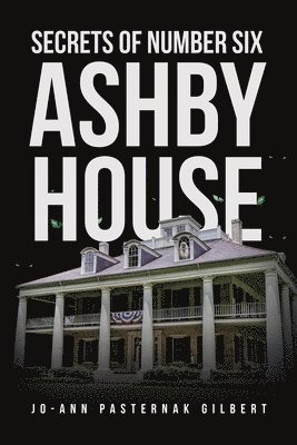 Secrets of Number Six Ashby House 1