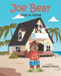 bokomslag Joe Bear Finds A Home