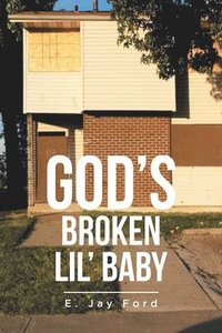 bokomslag God's Broken Lil' Baby