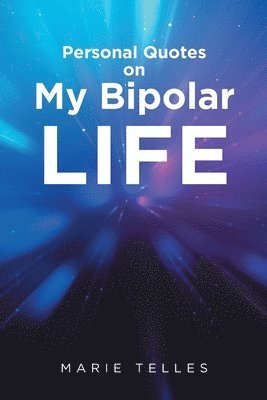 bokomslag Personal Quotes on My Bipolar Life