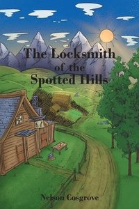bokomslag The Locksmith of the Spotted Hills