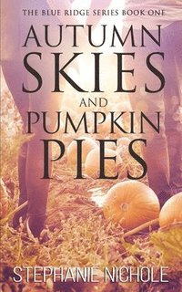bokomslag Autumn Skies and Pumpkin Pies