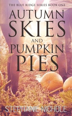 Autumn Skies and Pumpkin Pies 1