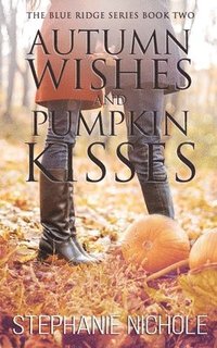 bokomslag Autumn Wishes and Pumpkin Kisses