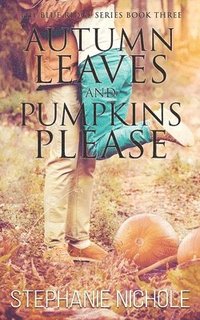 bokomslag Autumn Leaves and Pumpkins Please